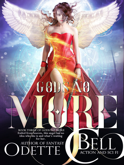 Title details for Gods No More Book Three by Odette C. Bell - Available